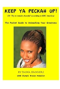 Paperback Keep Ya Peckah Up!: The Pocket Guide to Unleashing Your Greatness Book