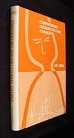 Confronting organizational change;: An exploration of the process of organizational change particularly in community service organizations, and focused on the role of administrative leadership B0007DJT16 Book Cover
