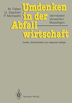 Paperback Umdenken in Der Abfallwirtschaft: Vermeiden, Verwerten, Beseitigen [German] Book