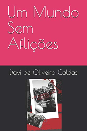 Um Mundo Sem Aflições