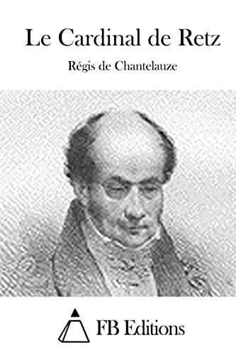 Le Cardinal de Retz (French Edition)