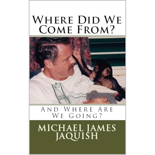 Where Did We Come From, and Where Are We Going? Audiolibro Por Michael Jaquish arte de portada