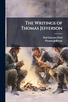 Paperback The Writings of Thomas Jefferson: 1816-1826 Book