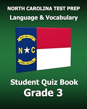Paperback North Carolina Test Prep Language & Vocabulary Student Quiz Book Grade 3: Covers the Common Core State Standards Book
