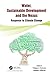 Produktbild Water, Sustainable Development and the Nexus: Response to Climate Change (Water: Emerging Issues and Innovative Responses)