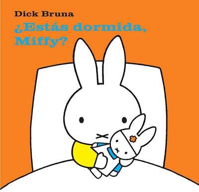 ¿Estás dormida, Miffy? (Spanish Edition)