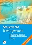 blaue serie riegler  Steuerrecht - leicht gemacht: Eine Einführung nicht nur für Studierende an Universitäten, Hochschulen und Berufsakademien: Eine Einführung nicht nur ... und Berufsakademien (BLAUE SERIE)