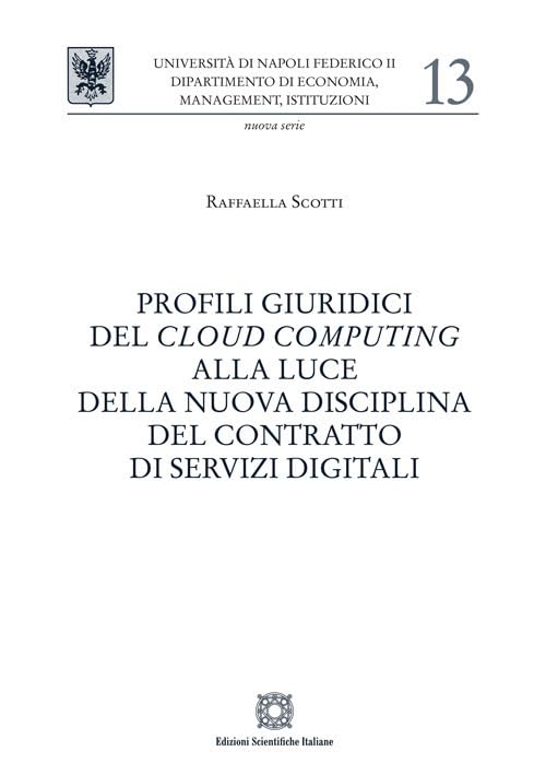  Profili giuridici del cloud computing alla luce della nuova disciplina del contratto di servizi digitali