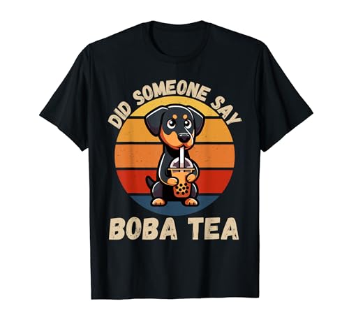 Lindo perro doberman vintage ¿alguien dijo Boba Tea Lover Camiseta