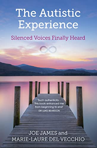 Preisvergleich Produktbild The Autistic Experience: Silenced Voices Finally Heard