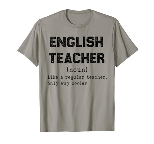 English teacher Like A Regular Teacher Only Way Cooler T-Shirt