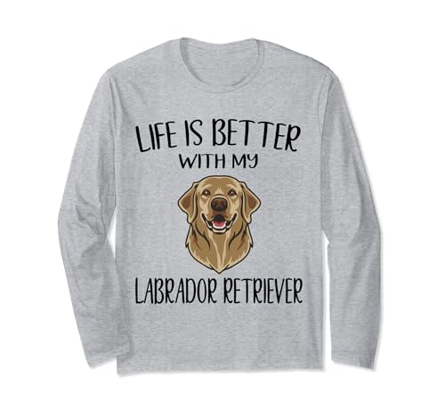 La vida es mejor con mi Golden Charm Labrador Retriever Manga Larga