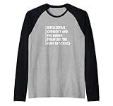 Intellektuelle Neugier ist Wurzel der Wissenschaft. Intellektuelles Zitat Raglan