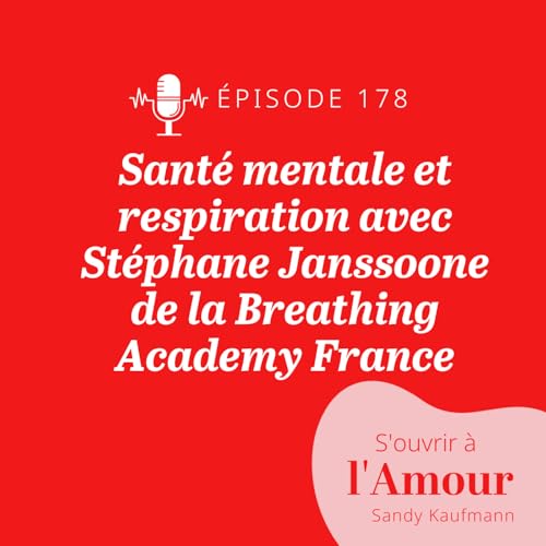 『178. Santé mentale et respiration avec Stéphane Janssoone de la Breathing Academy France』のカバーアート