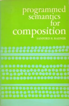 Paperback Programmed Semantics for Composition Book