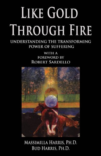 Like Gold Through Fire: Understanding the Transforming Power of Suffering