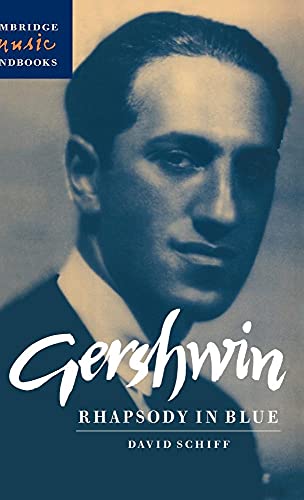 Gershwin: Rhapsody in Blue (Cambridge Music Handbooks) by David Schiff