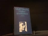 Liebesgeschichten. Suhrkamp st 164, 1. Auflage 1974 , 9783518066645 , 3518066641 - Adolf Muschg