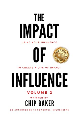The Impact Of Influence Volume 2: Using Your Influence To Create A Life Of Impact