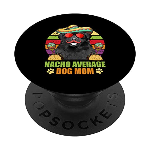 Nacho Promedio Terranova Dog Mom Cinco de Mayo PopSockets PopGrip Intercambiable