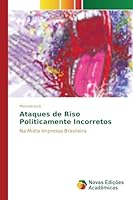 Ataques de Riso Politicamente Incorretos 3639749707 Book Cover