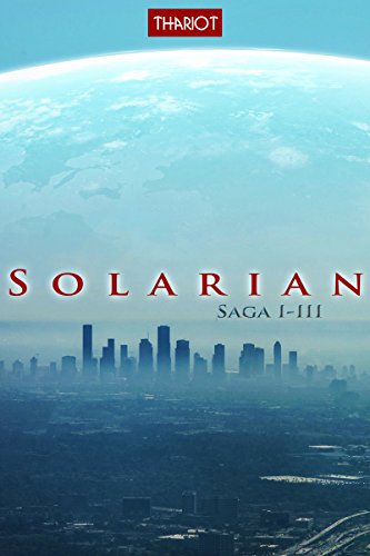 Télécharger Solarian: Saga I-III (German Edition) Livre PDF Gratuit