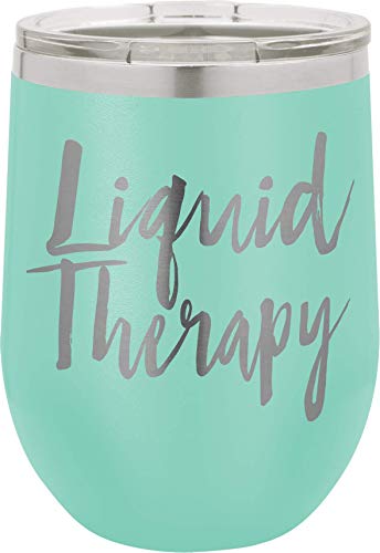 Liquid Therapy - 12oz Wine Tumbler with Lid and Straw - 100% Stainless