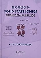 Introduction to Solid State Ionics: Phenomenology and Applications 1482229706 Book Cover