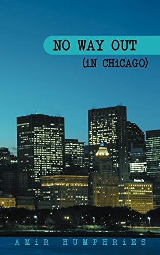 No Way Out (In Chicago)