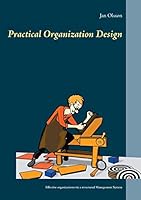 Practical Organization Design 917463786X Book Cover
