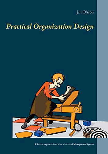 Practical Organization Design: Effective organi... 917463786X Book Cover
