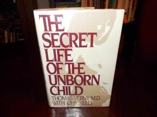 The Secret Life of the Unborn Child 0671253123 Book Cover