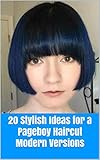 pageboy 2  20 Stylish Ideas for a Pageboy Haircut Modern Versions: 20 Stylish Ideas for a Pageboy Haircut Modern Versions (English Edition)