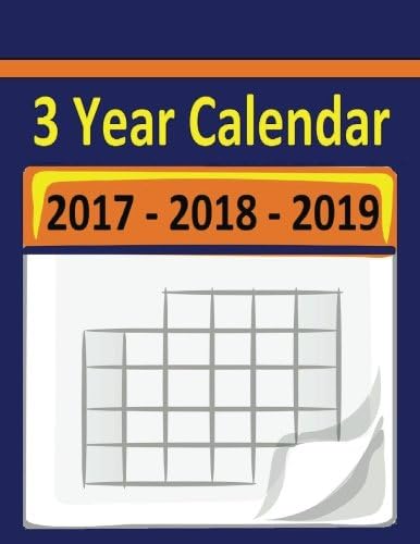 3 Year Calendar 17 18 19 The 17 Thru 19 3 Year Calendar Helps You Plan Activities During A Full 3 Year Period Starts In December 16 Thru January Includes 2 Extra Months Robinson Frances P Amazon Com Books