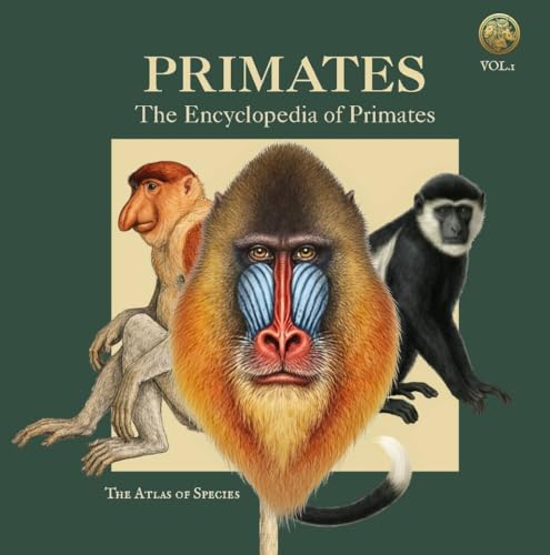 PRIMATES: An Illustrated Encyclopedia of Primates in the Archaeological Style of the 19th Century