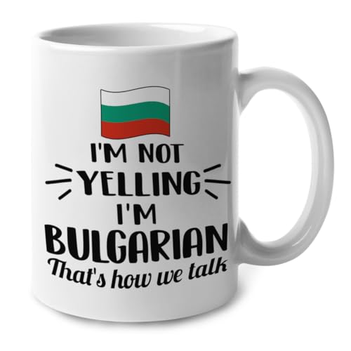 Lotacy I'M Not Yelling I Am Bulgarian Bulgaria Ceramic Coffee Tea Mug Cup, Bulgarian Souvenir and Gifts