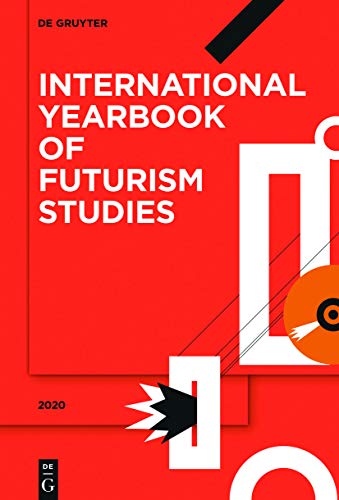 2020 (International Yearbook of Futurism Studies, 10)