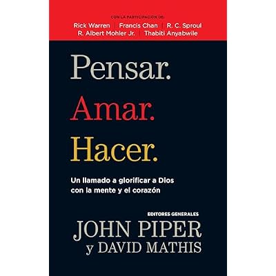 Pensar. Amar. Hacer.
