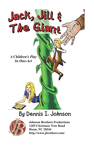 Jack, Jill & The Giant: A Children's Play in One-Act (Volume 1)