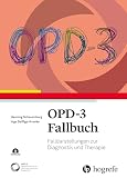 OPD-3 Fallbuch: Falldarstellungen zur Diagnostik und Therapie
