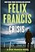 Crisis (A Dick Francis Novel)