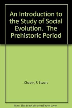 Hardcover An introduction to the study of social evolution;: The prehistoric period, Book