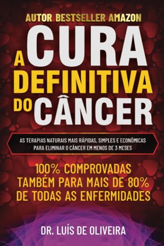 A CURA DEFINITIVA DO CÂNCER: AS TERAPIAS NATURAIS MAIS RÁPIDAS, S...