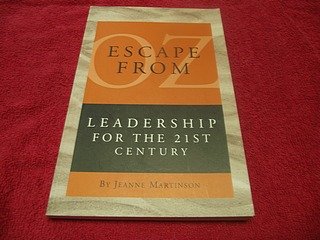 Paperback Escape from Oz : Leadership for the 21st Century Book