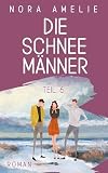 Die Schneemänner 6 – Lovers (Schneemänner-Reihe 4)