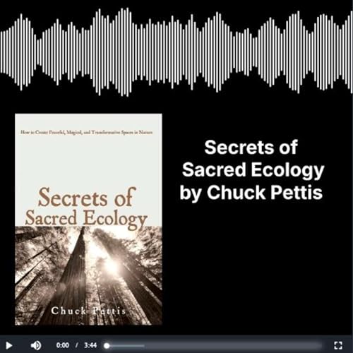 Secrets of Sacred Ecology - Introduction