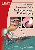  [(BSAVA Manual of Canine and Feline Endoscopy and Endosurgery)] [Author: Philip Lhermette] published on (August, 2008)