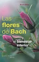 FLORES DE BACH Y EL BIENESTAR 8492716088 Book Cover