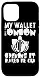 My Wallet Is Like An Onion Opening It Makes Me Cry