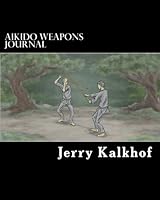 Aikido Weapons Journal 1468143700 Book Cover